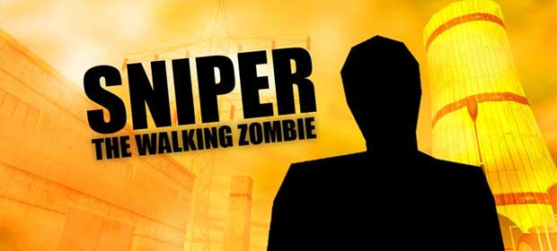 Sniper - The Walking Zombie