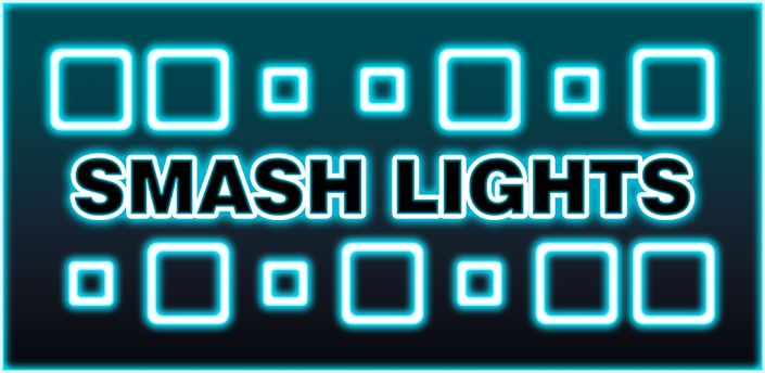 Smash Lights