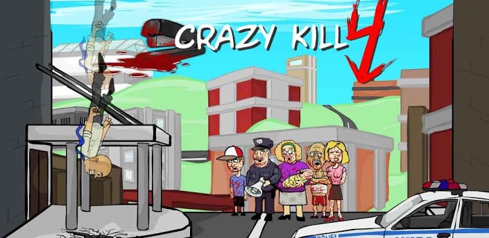 Crazy Kill