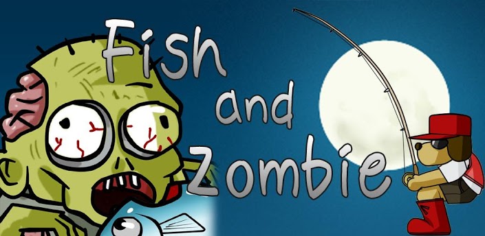 Fish and Zombie