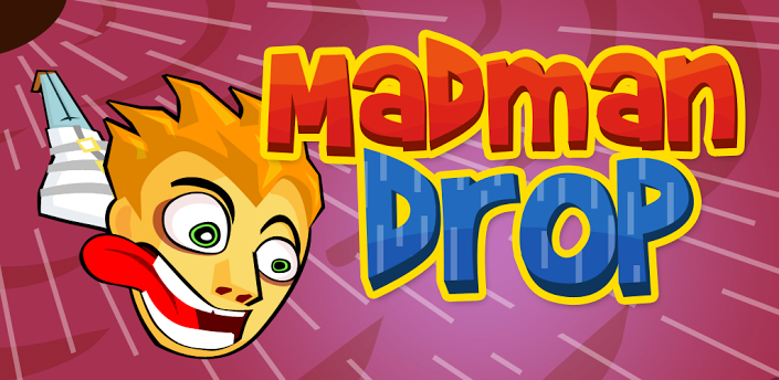 Madman Drop