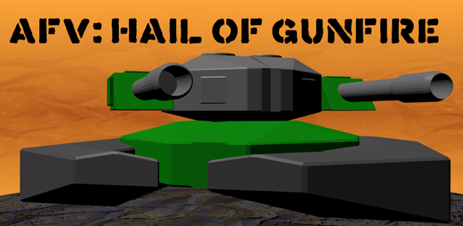 AFV: Hail of Gunfire Tank Game