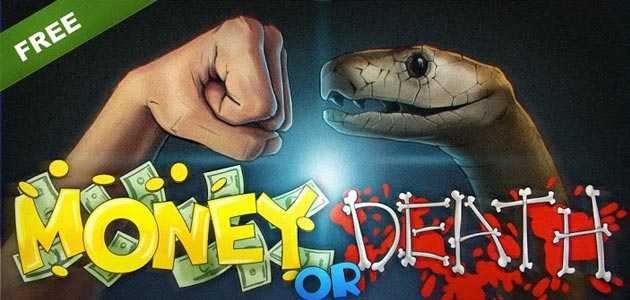 Money or Death - snake attack!