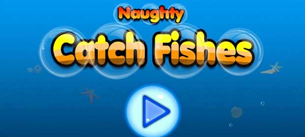 Catch Naughty Fishes