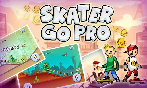 Skater Go Pro