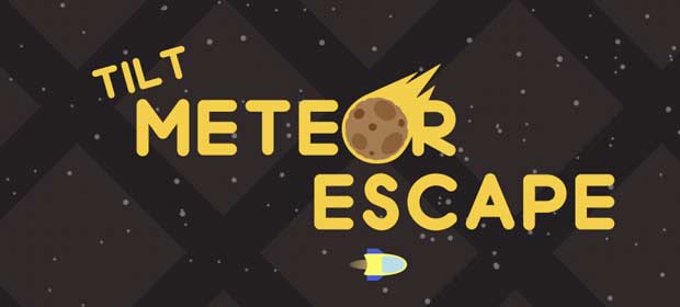 Tilt Meteor Escape