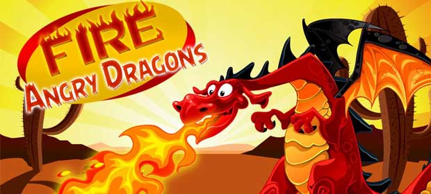 Fire Angry Dragons
