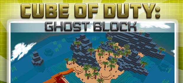 Cube of Duty: Ghost Blocks