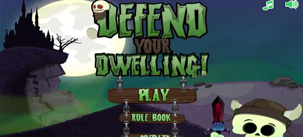Defend your Dwelling!