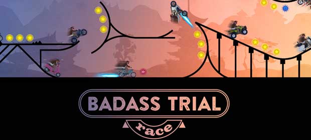 BADASS TRIAL RACE FREE RIDE