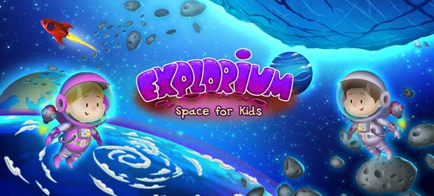 Explorium: Space for Kids