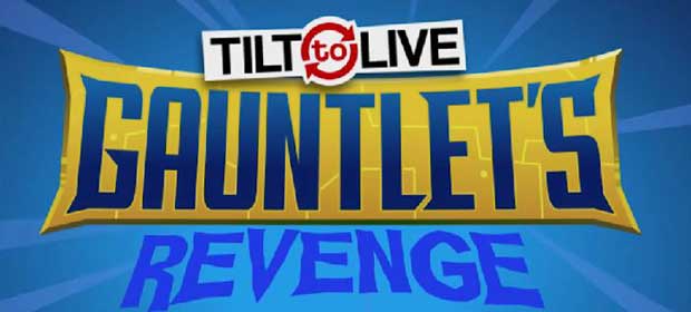 Tilt 2 Live Gauntlet's Revenge