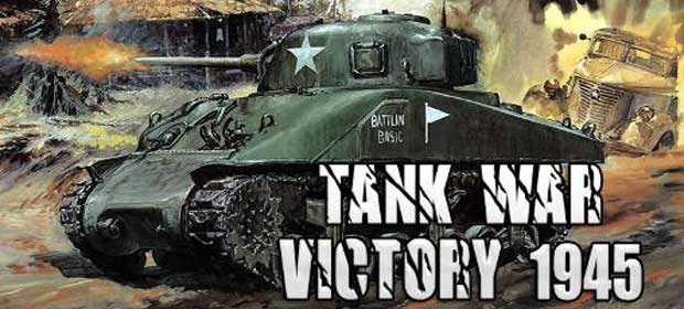 Tank War Victory 1945