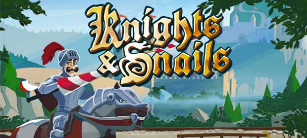 Knights & Snails