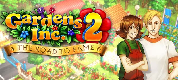 Gardens Inc. 2: Road to Fame