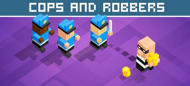 Cops and Robbers!