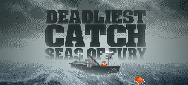 Deadliest Catch: Seas of Fury