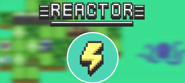Reactor - Energy Sector Tycoon