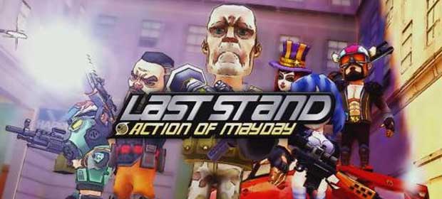 Action of Mayday: Last Stand