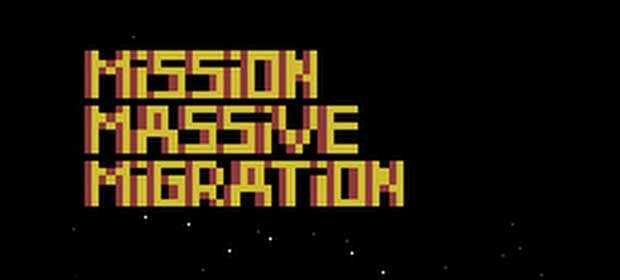 Mission Massive Migration