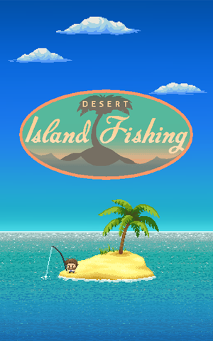 Desert Island Fishing (Unreleased)